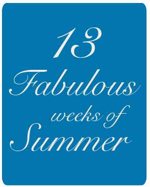Thirteen Weeks of Summer